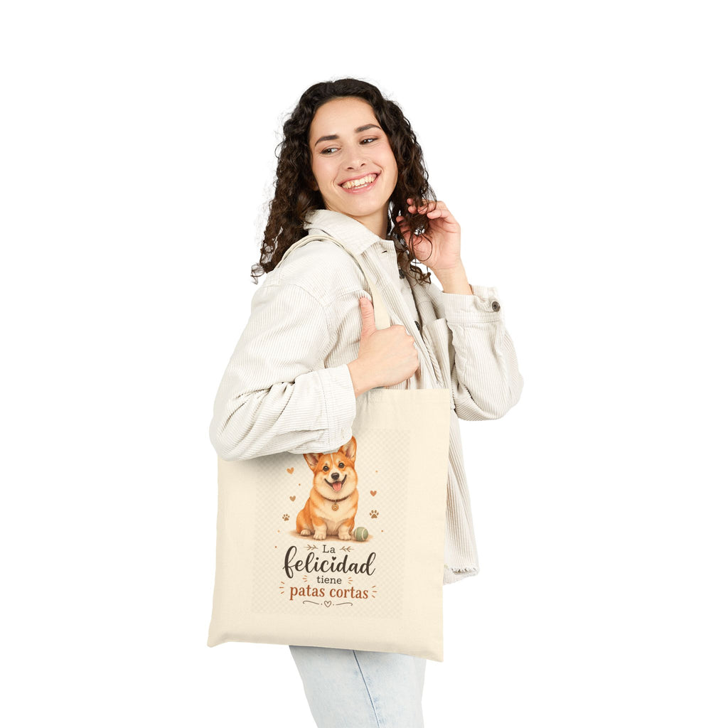 Tote Corgi - La felicidad tiene patas cortas