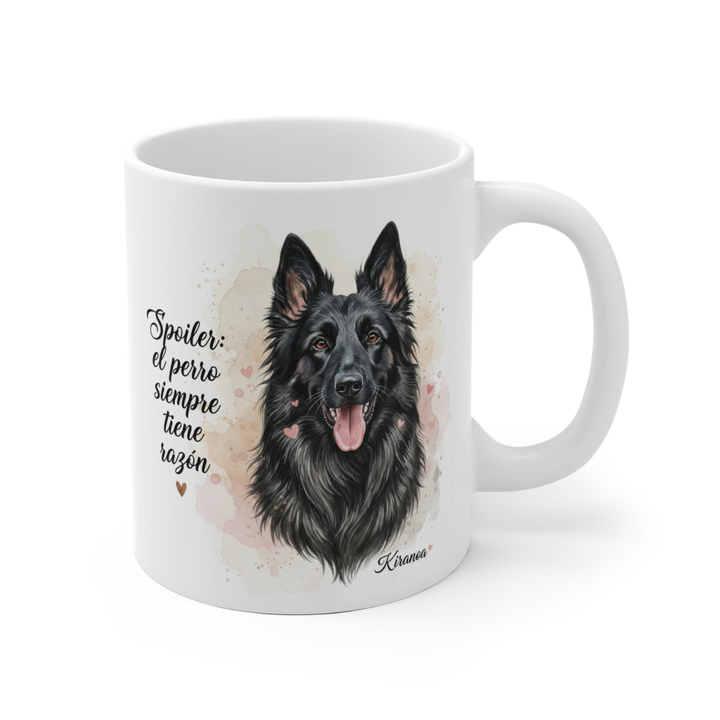 Taza cerámica Groenendael con frase Spoiler: el perro siempre tiene razón. – vista frontal