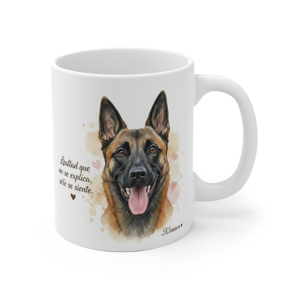 Taza cerámica Malinois con frase Lealtad que no se explica, sólo se siente. – vista frontal