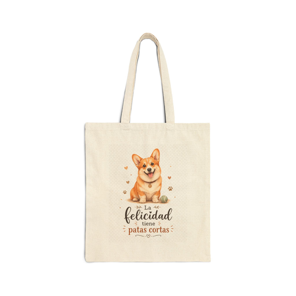 Tote Corgi - La felicidad tiene patas cortas