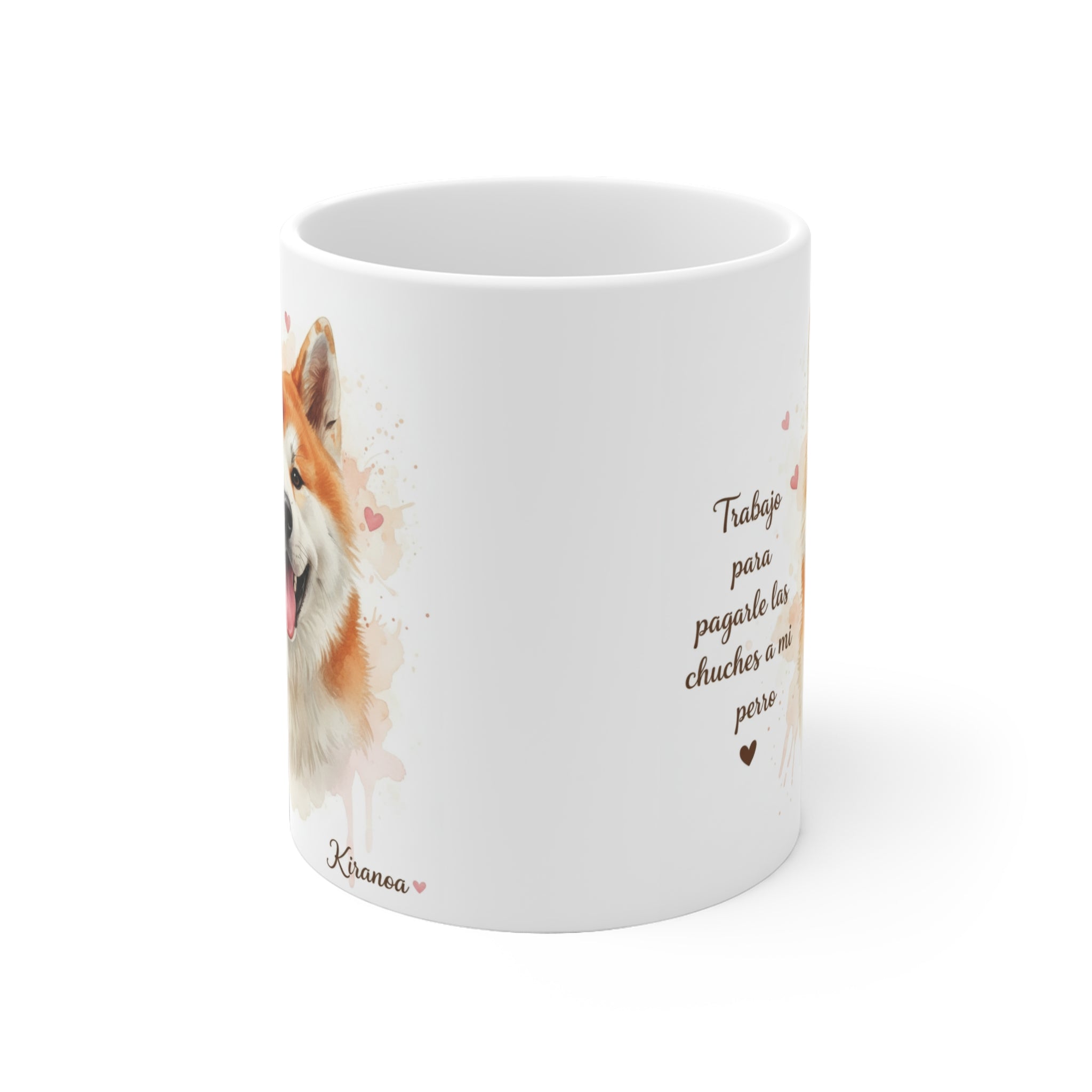 Taza Akita con diseño por ambas caras de la frase "Trabajo para pagarle las chuches a mi perro" vista lateral