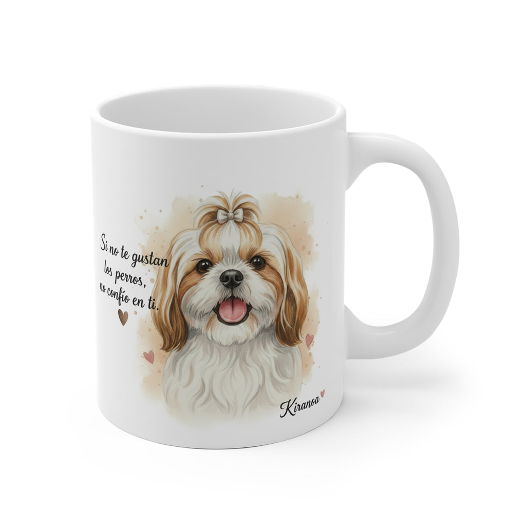 Taza cerámica Shih Tzu con frase Si no te gustan los perros no confío en ti – vista frontal