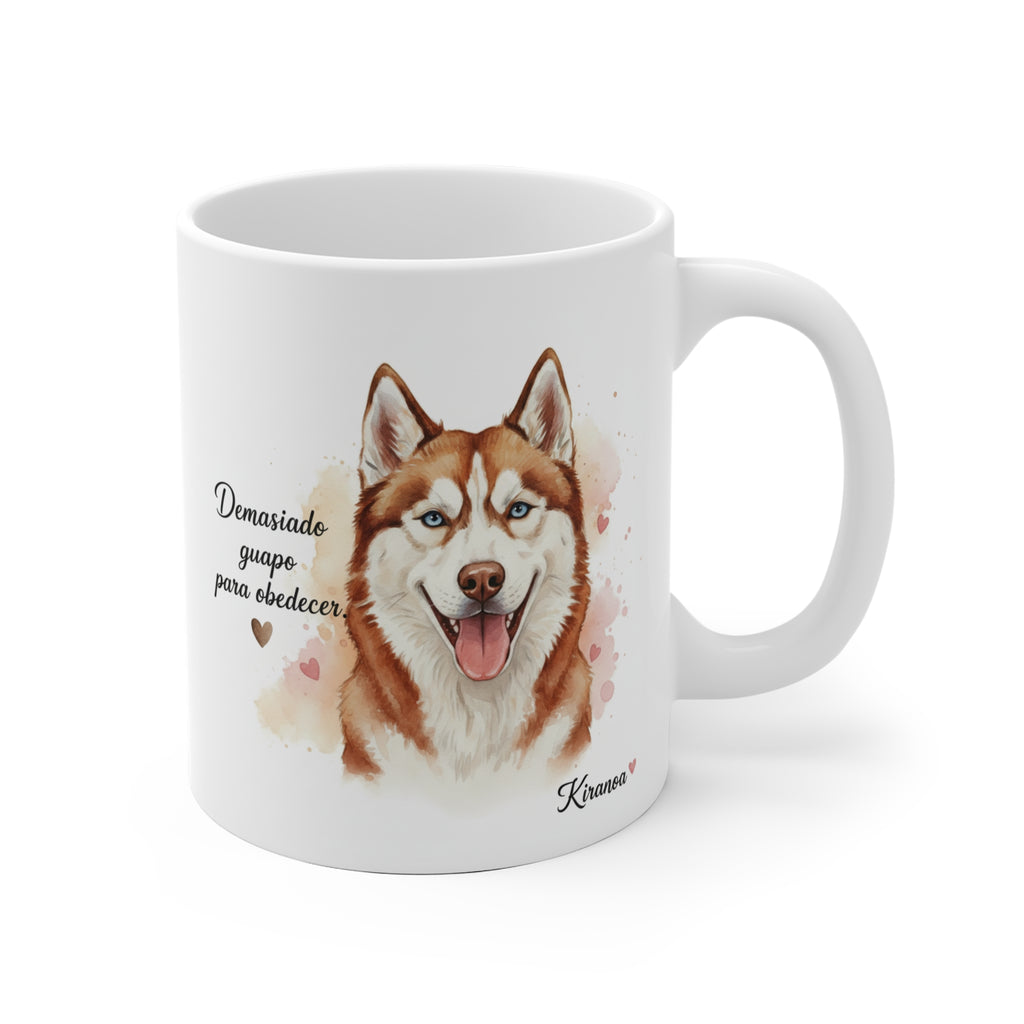 Taza cerámica Husky Siberiano Rojizo con frase Demasiado guapo para obedecer. – vista frontal