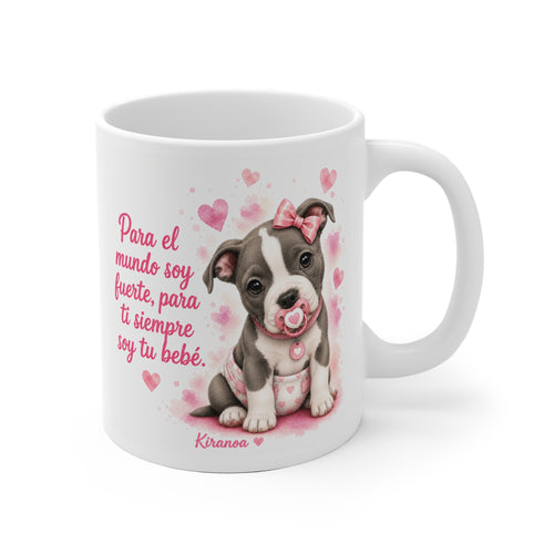 Taza cerámica American Staffordshire Terrier Pink con frase Para el mundo soy fuerte para ti siempre soy tu bebé – vista frontal
