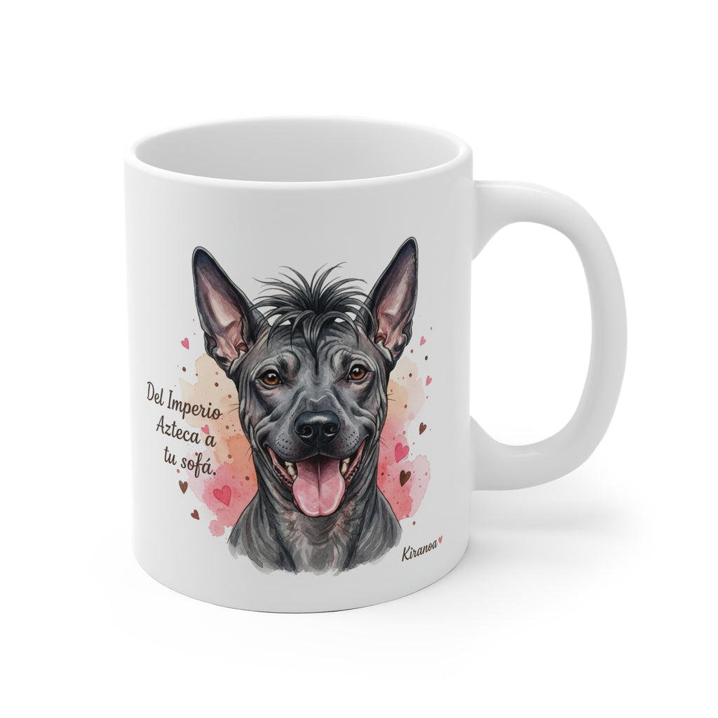 Taza cerámica Xoloitzcuintle con frase Del Imperio Azteca a tu sofá – vista frontal