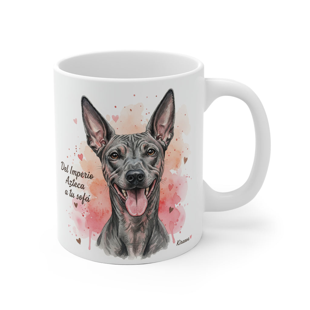 Taza cerámica Xoloitzcuintle con frase Del Imperio Azteca a tu sofá – vista frontal