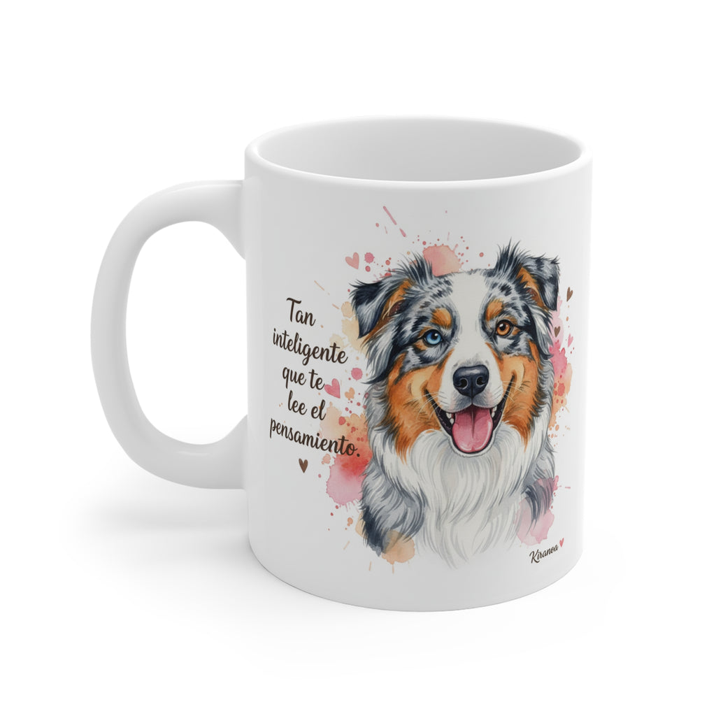 Taza Pastor Australiano | Tan inteligente que te lee el pensamiento