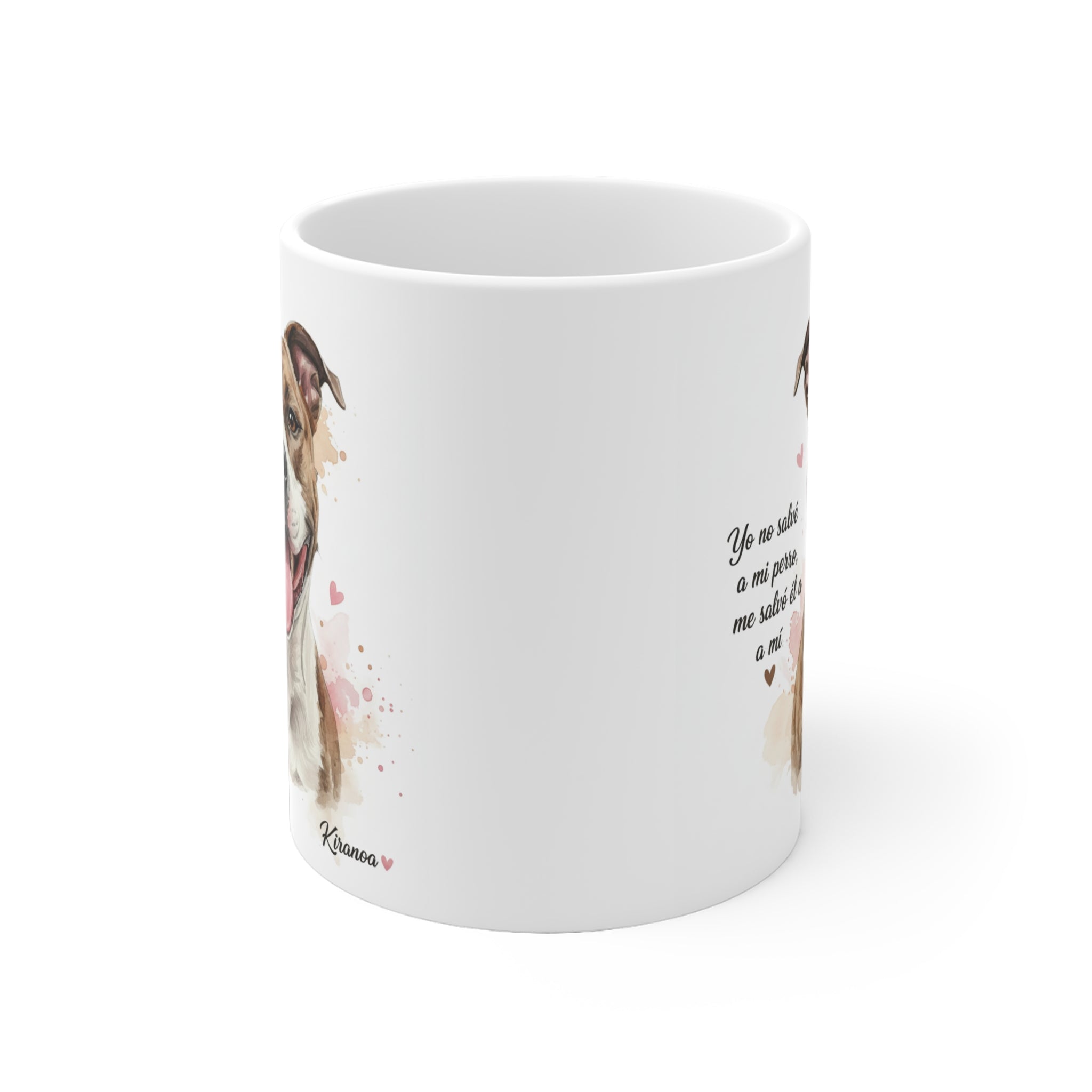 Taza American Staffordshire Terrier con diseño por ambas caras de la frase "Yo no salvé a mi perro, me salvó él a mí." vista lateral